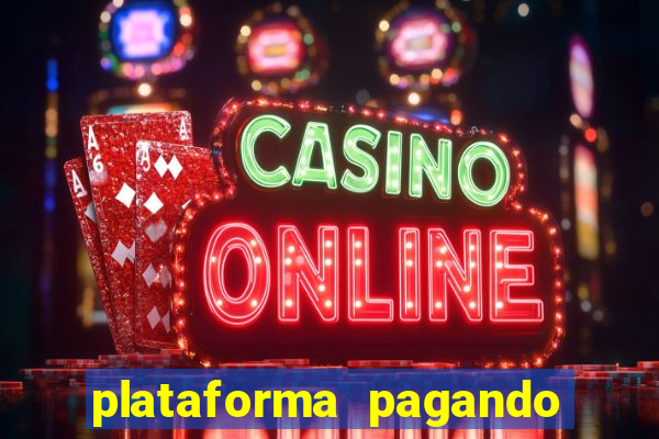 plataforma pagando muito fortune tiger